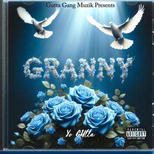 收聽Yo Gutta的Granny歌詞歌曲