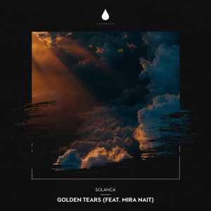 ดาวน์โหลดและฟังเพลง Golden Tears พร้อมเนื้อเพลงจาก Solanca