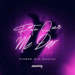 收聽S10的Puta Quer Me Dar (Explicit)歌詞歌曲