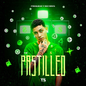 Listen to Pastilleo song with lyrics from Y$