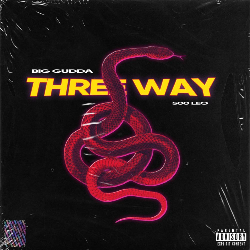 Three Way (feat. 500 Leo) (Explicit)