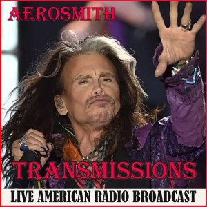 Transmissions (Live) dari Aerosmith