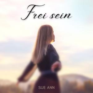 Frei sein dari Sue Ann