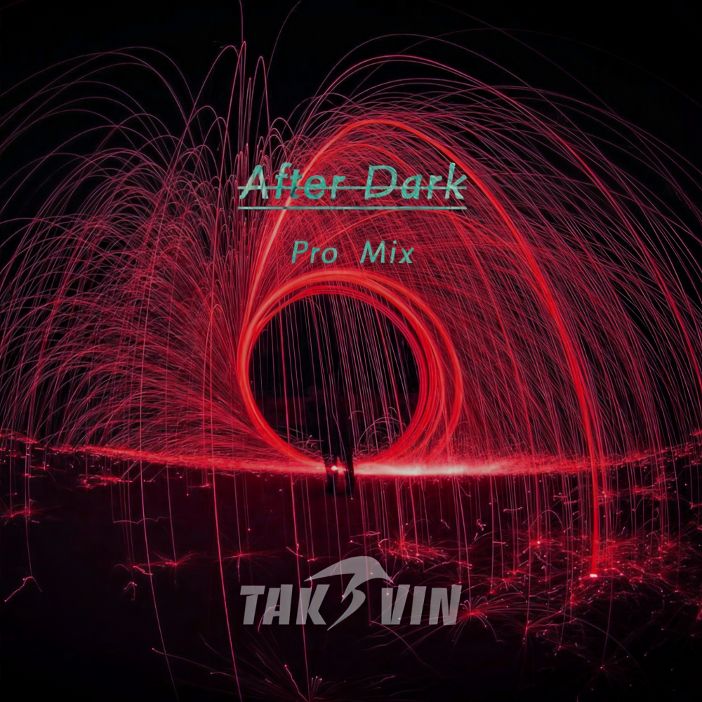 After Dark(Pro Mix) (完整版)