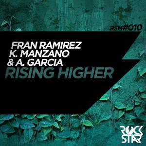ดาวน์โหลดและฟังเพลง Rising Higer (Radio Edit) พร้อมเนื้อเพลงจาก Fran Ramirez