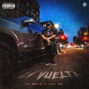 Fa Melz的專輯La Vuelta (Explicit)