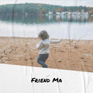 Listen to Friend Ma song with lyrics from Thina Gons