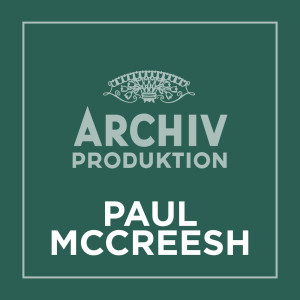 保羅·麥克里希的專輯Archiv Produktion - Paul McCreesh