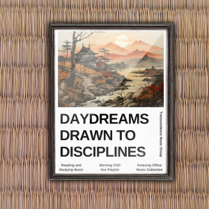 Daydreams Drawn to Disciplines