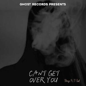 Can't Get Over You (feat. 17GOD) dari Shreya