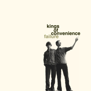 อัลบัม Failure ศิลปิน Kings of Convenience