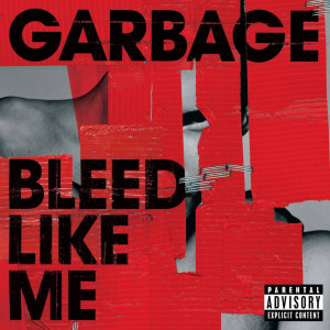 收聽Garbage的Bad Boyfriend歌詞歌曲