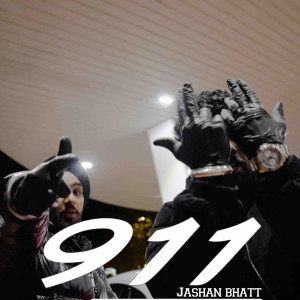 Listen to 911 song with lyrics from Jashan Bhatt