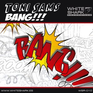 ดาวน์โหลดและฟังเพลง Bang !!! (Original Mix) พร้อมเนื้อเพลงจาก Toni Sams