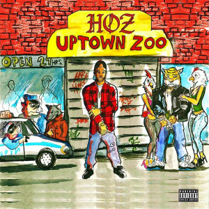 Album Uptown Zoo (Explicit) from Hoz