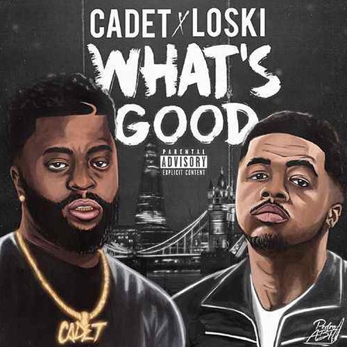 What's Good (feat. Loski) (Explicit)