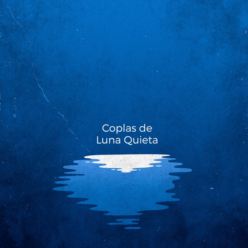 Coplas de Luna Quieta