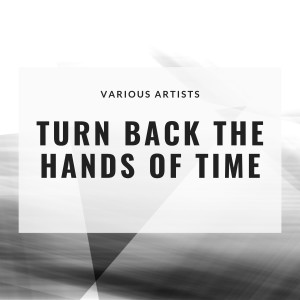 Album Turn Back the Hands of Time from Various