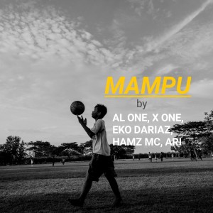 ดาวน์โหลดและฟังเพลง Mampu พร้อมเนื้อเพลงจาก Al One