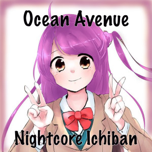 Album Ocean Avenue from Nightcore Ichiban