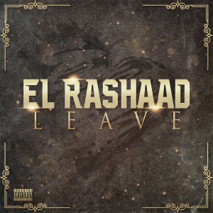 ดาวน์โหลดและฟังเพลง Leave (Explicit) พร้อมเนื้อเพลงจาก El Rashaad