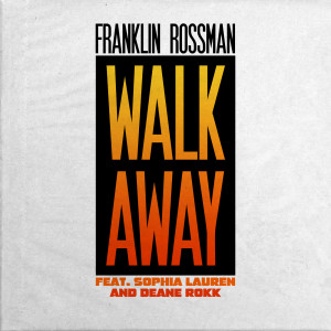 Listen to Walk Away song with lyrics from Franklin Rossman