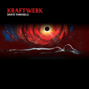 Dengarkan lagu Kraftwerk nyanyian Dante Tomaselli dengan lirik