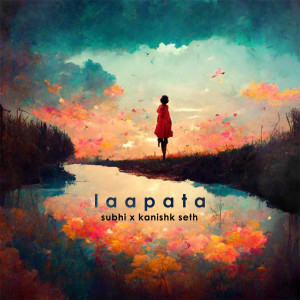 Album Laapata from Kanishk Seth