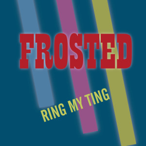 Listen to Ting song with lyrics from Frosted