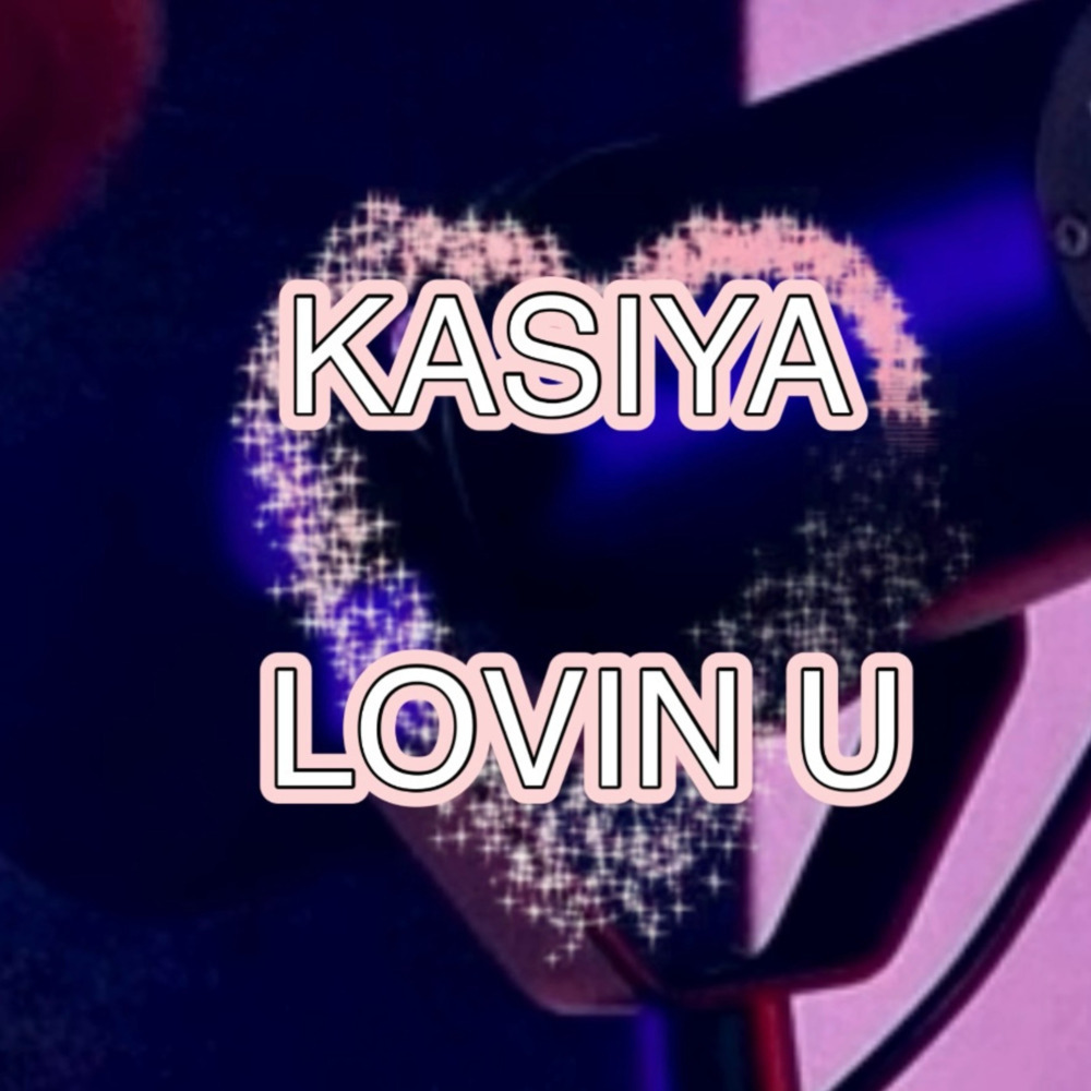 Lovin’ U