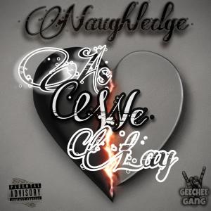 Naughledge Blaq的專輯As We Lay (Explicit)