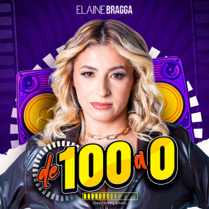 ดาวน์โหลดและฟังเพลง De 100 a 0 พร้อมเนื้อเพลงจาก Elaine Bragga