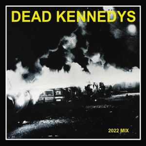 Dead Kennedys的專輯Kill The Poor (2022 Mix)