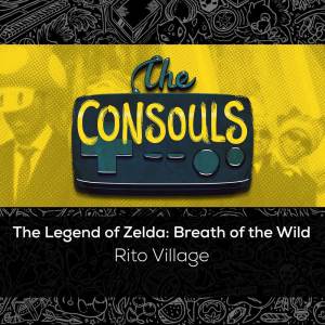 Album Rito Village (from "The Legend of Zelda: Breath of the Wild") oleh The Consouls