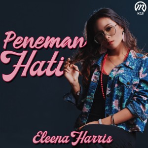 收聽Eleena Harris的Peneman Hati歌詞歌曲