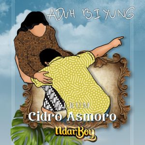 收听Ndarboy Genk的Aduh Biyung (From "Cidro Asmoro")歌词歌曲
