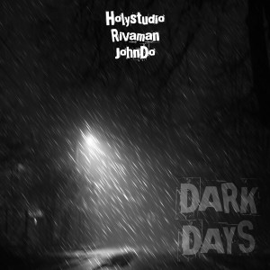 Album Dark Days (Explicit) from Holystudio