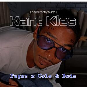 Pinnacle Records Ent的專輯Kant Kies (feat. Pegaz, Cole & Budz Music)