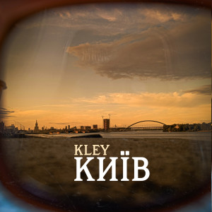 Listen to Київ song with lyrics from Kley