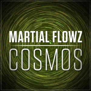 Dengarkan Cosmos lagu dari Martial Flowz dengan lirik