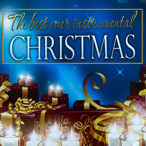 The Melachrino Orchestra的專輯The Best Ever Instrumental Christmas (Explicit)