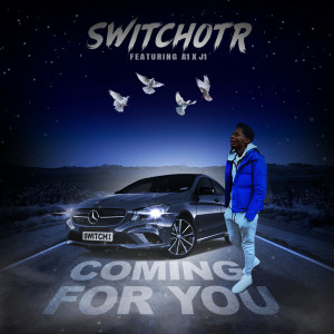 SwitchOTR的專輯Coming for You