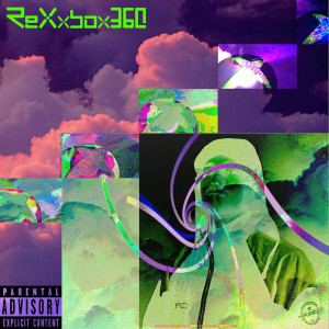 Album ReXxbox360 (Explicit) from ReXxo