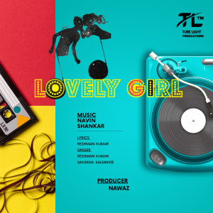 Listen to Lovely Girl song with lyrics from Reshman Kumar