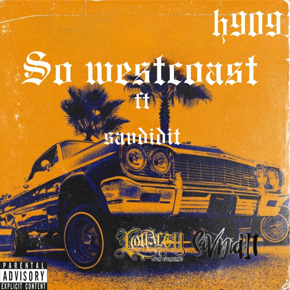 So westcoast (feat. Sav Did It) (Explicit)