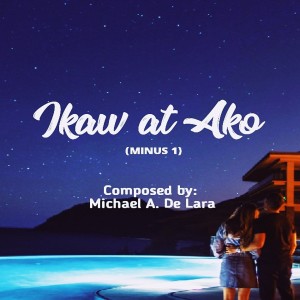 Listen to Ikaw At Ako (Minus One) song with lyrics from Dave Aguilar