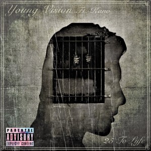 收聽Young Vision的25 to Life (Explicit)歌詞歌曲