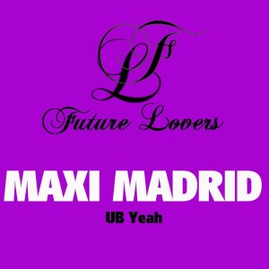 Maxi Madrid的專輯UB Yeah