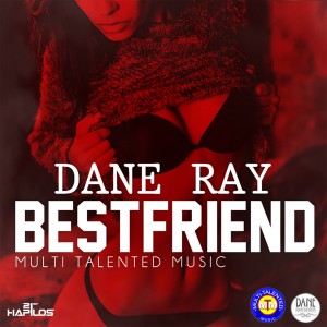 ดาวน์โหลดและฟังเพลง Best Friend (Radio Edit) พร้อมเนื้อเพลงจาก Dane Ray