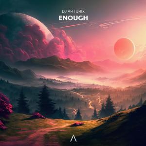 DJ ArturiX的专辑Enough